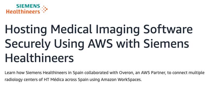 Hosting Medical Imaging Software Securely Using AWS with Siemens Healthineers